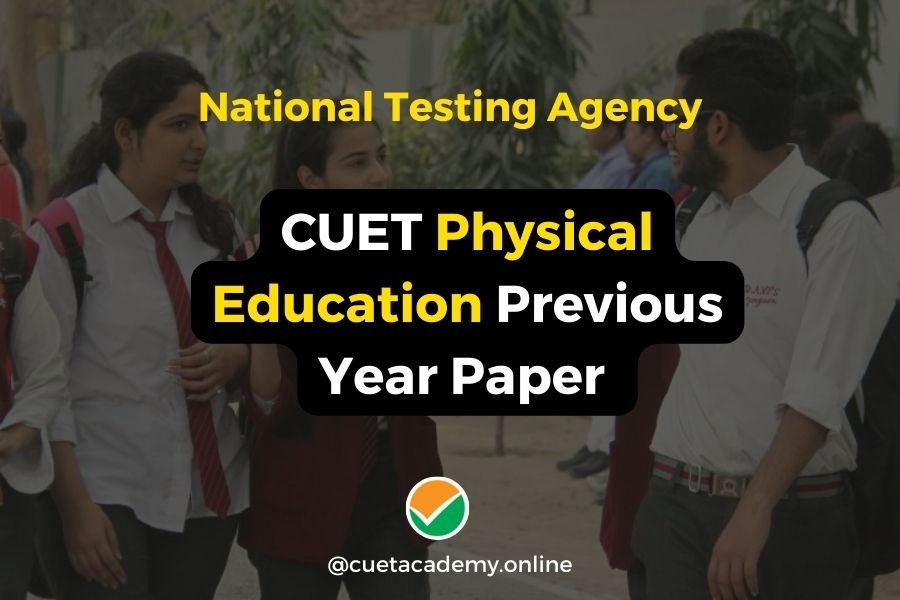 CUET Physical Education Previous Year Question Paper