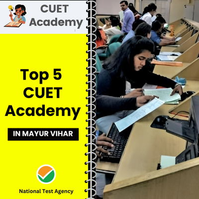 Top 5 CUET Academy In Mayur vihar