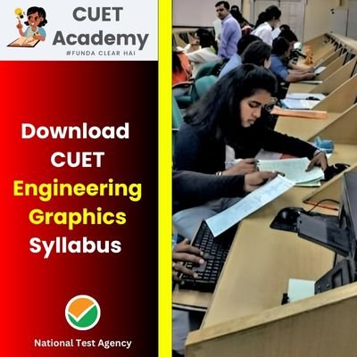 NTA CUET Engineering Graphics Syllabus 2024 Exam